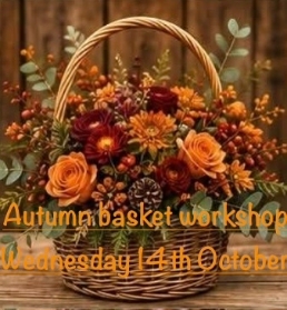 Autumn Basket Workshop Wednesday 14th October 6pm